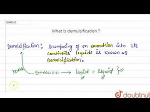 What is demulsification ?