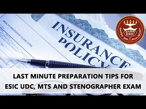 Last Minute Preparation Tips for ESIC UDC, MTS and Stenographer Exam