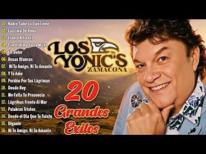 Los Yonic's Grandes Éxitos - Los Yonics 45 Super Éxitos - Románticas Inolvidables MIX