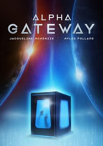 Australian Sci Fi Movie ALPHA GATEWAY Released Across North America