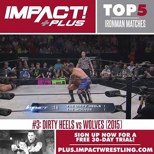 Weekly Countdown: Top 5 Ironman Matches! #3: Dirty Heels .v. Wolves (2015) Check back at 6pm tomorrow for #2... #IMPACTUK | TNA Wrestling UK | Facebook