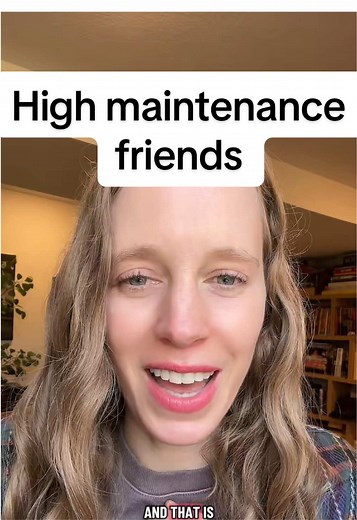 Navigating High Maintenance Friendships