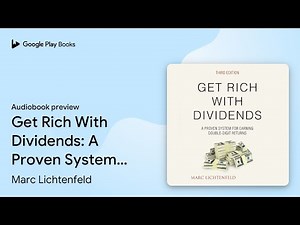 Get Rich With Dividends: A Proven System for… by Marc Lichtenfeld · Audiobook preview