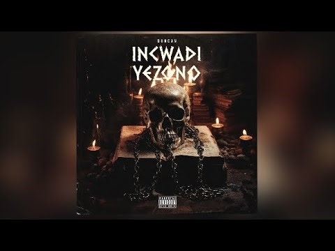 Duncan - Incwadi Yezono Album (Idlozi)