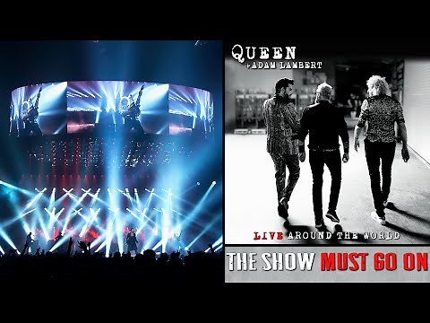 Queen + Adam Lambert - The Show Must Go On(O2 Arena, London, UK, 2018) Live Around The World 2020