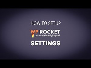Ultimate Guide to WP Rocket settings and setup