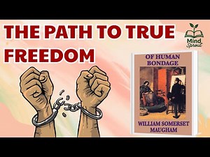 Of Human Bondage: 3 Powerful Lessons on Breaking Free from Self-Doubt, Stubbornness, and Toxic Love.