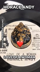 HORACE ANDY - LOVE OF A WOMAN(Clocktower Classics) #HoraceAndy #loveofawoman #love #valentinesday #rootswarriorsound | ROOTS WARRIOR SOUND