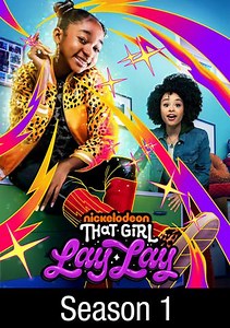 That Girl Lay Lay: Lay Lay the Legendary