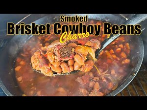 Smoked brisket cowboy beans recipe