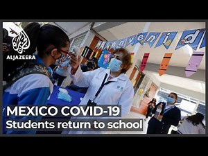 Mexico: Parents and students nervous as schools reopen