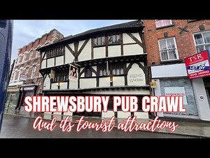 Ep 17. Shrewsbury Pub Crawl: 22 Pubs, Ghosts, Rock Bars & The Best Locals! Amazing Medieval Town