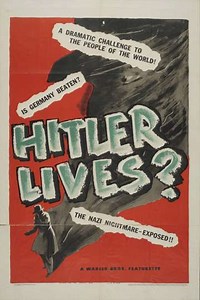 Hitler Lives (1945) - Movie