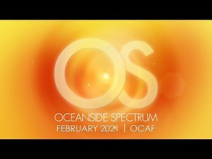 Oceanside Spectrum: February 2021 - OCAF