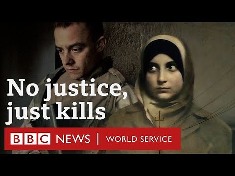 Haditha Exposed: The case against US marines who killed 24 - BBC World Service Documentaries