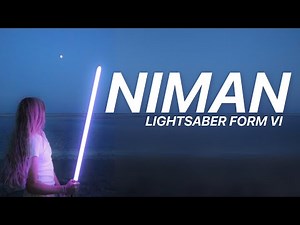 LIGHTSABER FORM VI: NIMAN