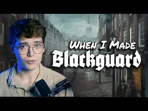 The Adventure that Created Blackguard | Game Tales #4