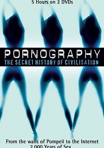 Pornography: A Secret History of Civilisation streaming