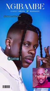 @makhadzisa lyrics on #Ngibambe 🚀🔥🔥🔥 | Aubrey Qwana