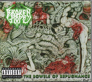Broken Hope - The Bowels of Repugnance
