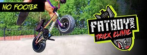 Fatboy BMX Trick Clinic - No Footer