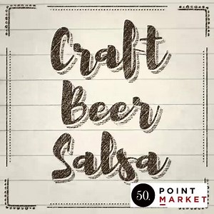We love our newest product- Craft Beer Salsa! #50pointmarket #craftbeersalsa #stoneycreekon #grimsbyon #hamiltonont | 50 Point Market