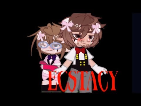 Ecstacy || GL2MV (Gacha Life 2) // GAY/BL [TW: Hypersexuality Vent(?)]
