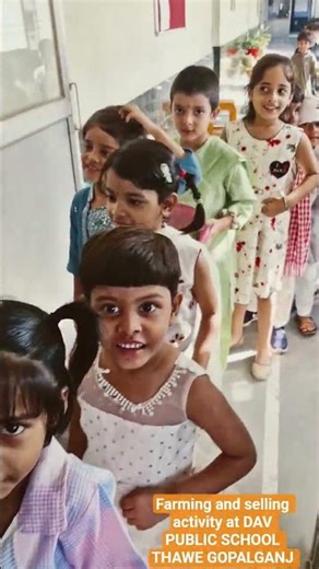 Farming and selling activity at DAV PUBLIC SCHOOL THAWE GOPALGANJ #school #davschool #education