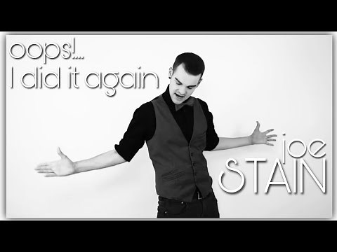 Oops! ... I Did It Again - Joe Stain (Cover)