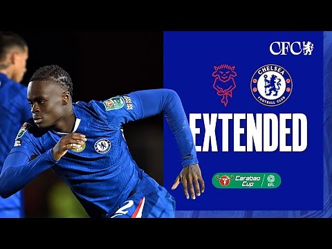 Lincoln 1-2 Chelsea | HIGHLIGHTS - Extended | Carabao Cup 2025/26