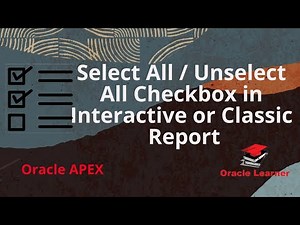 Select All / Unselect All Checkbox in Interactive or Classic Report | oracle apex item