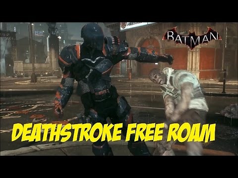 TUTORIAL; Batman; Arkham Knight; Deathstroke Mesh Free Roam