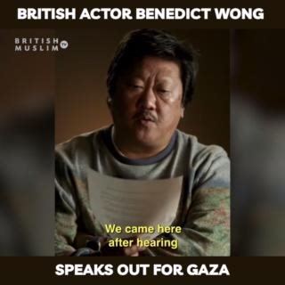 British actor Benedict Wong speaks out for Gaza. #British #actor #Gaza #BenedictWong | BritishMuslimTV