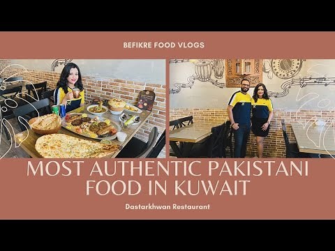 Most Authentic Pakistani Food in Kuwait | Dastarkhwan Restaurant