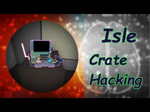 [ Roblox Isle ] Crate Hacking
