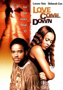 Love Come Down Movie (2001), Watch Movie Online on TVOnic