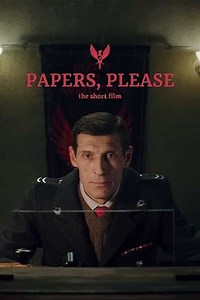 Papers, Please (2018) - Movie