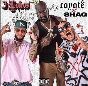 Rap Duo Coyote Team Up For The Collab Of A Lifetime With Shaquille O'Neal On "3 Lokos"