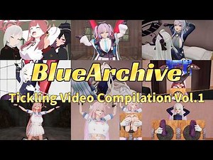 【総集編】Blue Archive Tickling Video Compilation Vol.1【くすぐり】