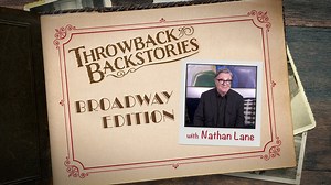 Throwback Backstories with Nathan Lane - The Global Herald