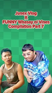 Junex Vlog X FUNNY Whasay ni Vines Compilation Part 7. #junexvlog #comedy #goodvibes #funny #jokes #laugh | Junex Vlog Dum Jr.
