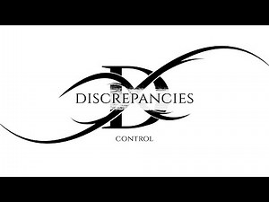 Discrepancies - Control [Lyric Video]