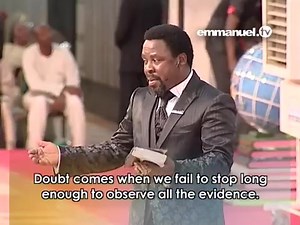 Message Title OVERCOME DOUBT!! by Prophet TB Joshua sermon The Synagogue, Church Of All Nations - SCOAN Emmanuel TV TB Joshua Ministries | Prophetic Ted Kasongo