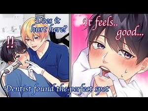 【BL Anime】Dentist found out that I feel good when he touches the inside of my mouth…【Yaoi】