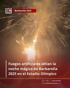 1.5K views · 17 reactions | #RCNoticias| ​Fuegos artificiales sellan la noche mágica de Barbarella 2025 en el Estadio Olímpico #RobertoCavada #RCnoticias #Fuegosartificiales #Barbarella #EstadioOlímpico | Roberto Cavada | Facebook