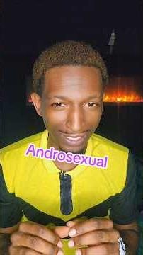 What is a Androsexual?!