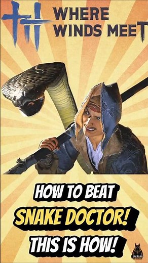 I Survived the Snake Doctor Boss Fight in Where Winds Meet!