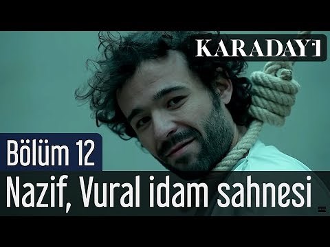 Karadayı 12.Bölüm Nazif Vural İdam Sahnesi
