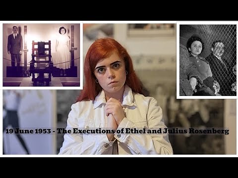 19 June 1953 - The Executions of Ethel and Julius Rosenberg