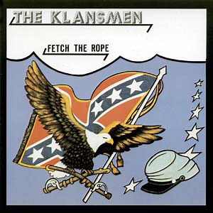 The Klansmen - Fetch The Rope
